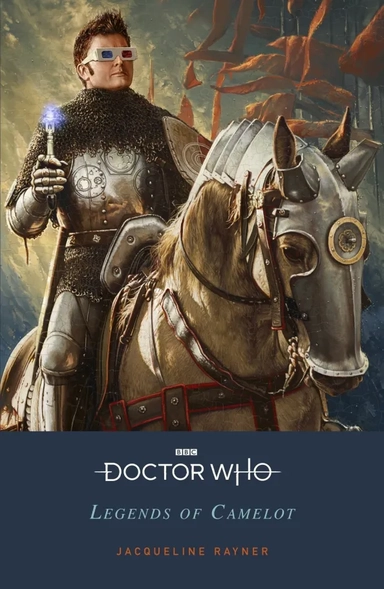 Doctor Who. Legends of Camelot: купить с доставкой по Кипру или в книжных магазинах Букберри в Лимасоле, Ларнаке и Пафосе