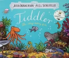 Tiddler. The Story-Telling Fish: купить с доставкой по Кипру или в книжных магазинах Букберри в Лимасоле, Ларнаке и Пафосе