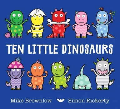 Ten Little Dinosaurs: купить с доставкой по Кипру или в книжных магазинах Букберри в Лимасоле, Ларнаке и Пафосе
