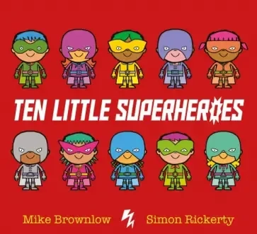 Ten Little Superheroes: купить с доставкой по Кипру или в книжных магазинах Букберри в Лимасоле, Ларнаке и Пафосе