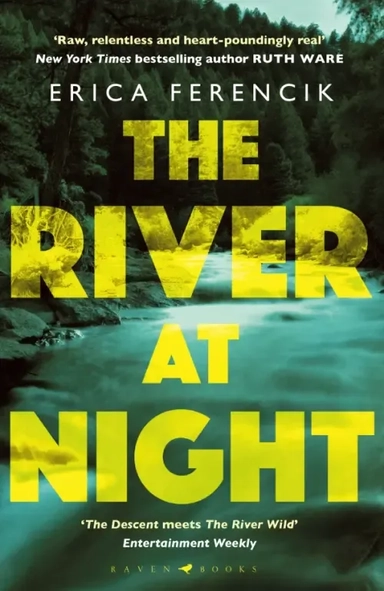 The River at Night: купить с доставкой по Кипру или в книжных магазинах Букберри в Лимасоле, Ларнаке и Пафосе