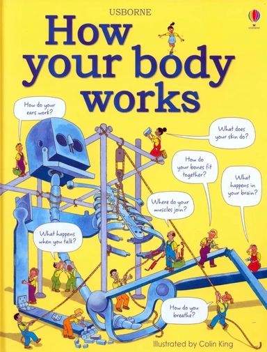 How Your Body Works: купить с доставкой по Кипру или в книжных магазинах Букберри в Лимасоле, Ларнаке и Пафосе