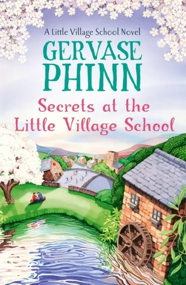 Secrets at the Little Village School: купить с доставкой по Кипру или в книжных магазинах Букберри в Лимасоле, Ларнаке и Пафосе