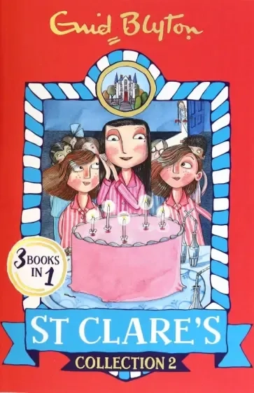 St Clare's. Collection 2. Books 4-6: купить с доставкой по Кипру или в книжных магазинах Букберри в Лимасоле, Ларнаке и Пафосе