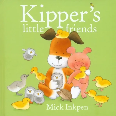 Kipper's Little Friends: купить с доставкой по Кипру или в книжных магазинах Букберри в Лимасоле, Ларнаке и Пафосе