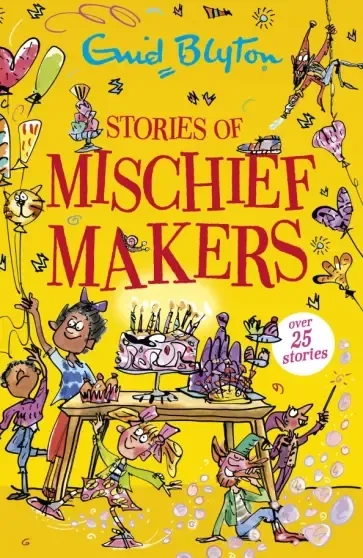 Stories of Mischief Makers: купить с доставкой по Кипру или в книжных магазинах Букберри в Лимасоле, Ларнаке и Пафосе