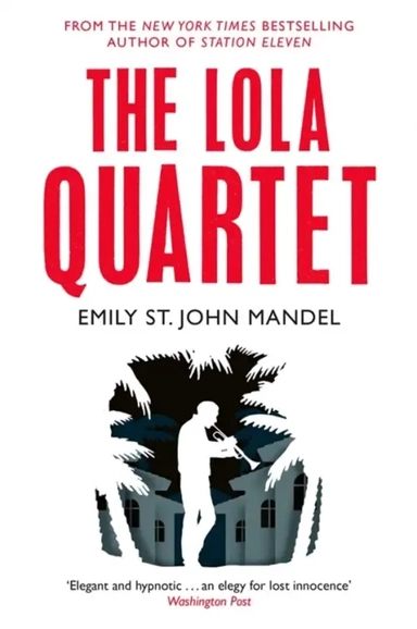 The Lola Quartet: купить с доставкой по Кипру или в книжных магазинах Букберри в Лимасоле, Ларнаке и Пафосе