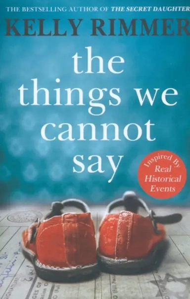The Things We Cannot Say: купить с доставкой по Кипру или в книжных магазинах Букберри в Лимасоле, Ларнаке и Пафосе