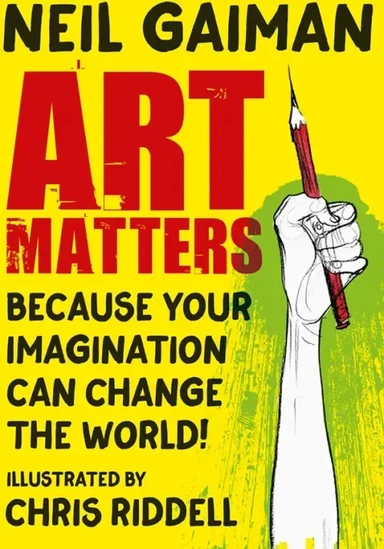Art Matters. Because Your Imagination Can Change the World: купить с доставкой по Кипру или в книжных магазинах Букберри в Лимасоле, Ларнаке и Пафосе