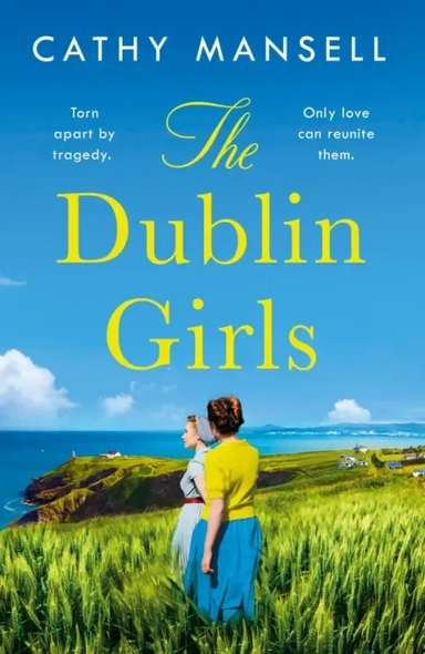 The Dublin Girls: купить с доставкой по Кипру или в книжных магазинах Букберри в Лимасоле, Ларнаке и Пафосе