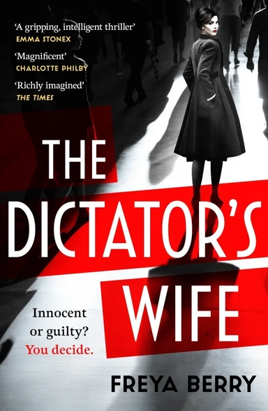 The Dictator's Wife: купить с доставкой по Кипру или в книжных магазинах Букберри в Лимасоле, Ларнаке и Пафосе
