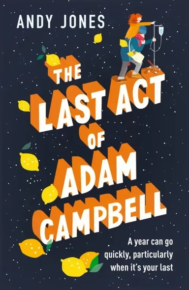The Last Act of Adam Campbell: купить с доставкой по Кипру или в книжных магазинах Букберри в Лимасоле, Ларнаке и Пафосе