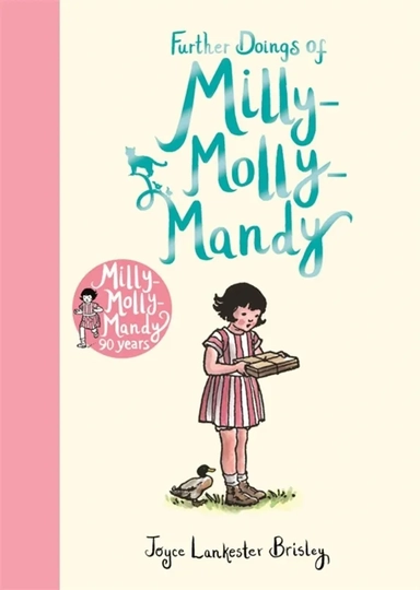 Further Doings of Milly-Molly-Mandy: купить с доставкой по Кипру или в книжных магазинах Букберри в Лимасоле, Ларнаке и Пафосе