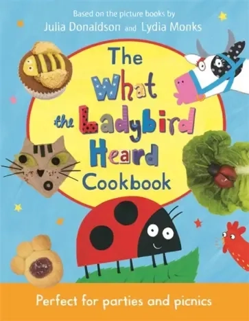 The What the Ladybird Heard Cookbook: купить с доставкой по Кипру или в книжных магазинах Букберри в Лимасоле, Ларнаке и Пафосе