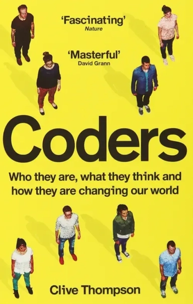 Coders. Who They Are, What They Think and How They Are Changing Our World: купить с доставкой по Кипру или в книжных магазинах Букберри в Лимасоле, Ларнаке и Пафосе