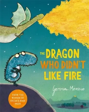 The Dragon Who Didn`t Like Fire: купить с доставкой по Кипру или в книжных магазинах Букберри в Лимасоле, Ларнаке и Пафосе