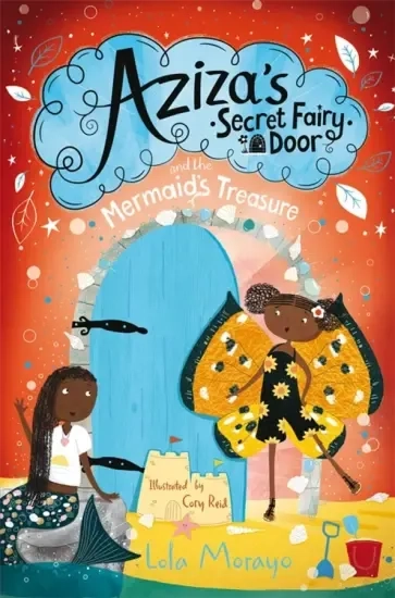 Aziza's Secret Fairy Door and the Mermaid's Treasure: купить с доставкой по Кипру или в книжных магазинах Букберри в Лимасоле, Ларнаке и Пафосе