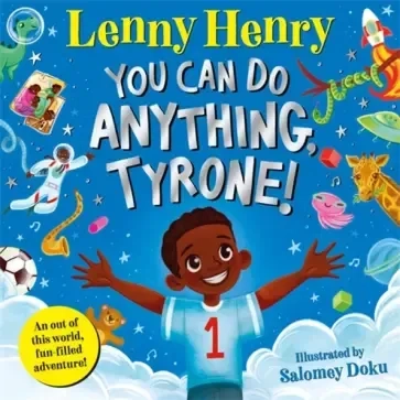 You Can Do Anything, Tyrone!: купить с доставкой по Кипру или в книжных магазинах Букберри в Лимасоле, Ларнаке и Пафосе