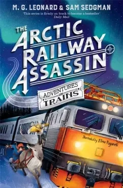 The Arctic Railway Assassin: купить с доставкой по Кипру или в книжных магазинах Букберри в Лимасоле, Ларнаке и Пафосе