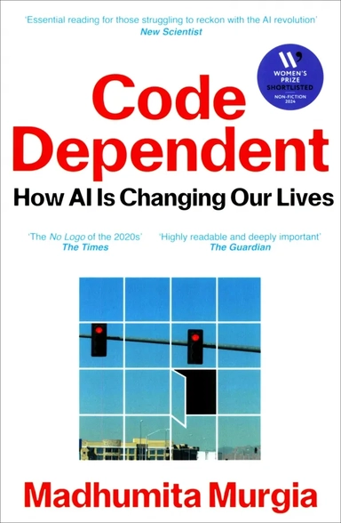 Code Dependent. How AI Is Changing Our Lives: купить с доставкой по Кипру или в книжных магазинах Букберри в Лимасоле, Ларнаке и Пафосе