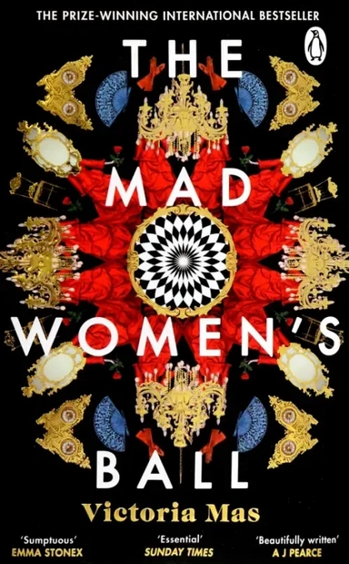 The Mad Women's Ball: купить с доставкой по Кипру или в книжных магазинах Букберри в Лимасоле, Ларнаке и Пафосе