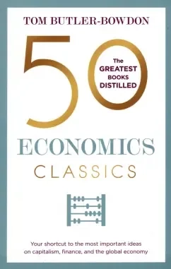 50 Economics Classics: купить с доставкой по Кипру или в книжных магазинах Букберри в Лимасоле, Ларнаке и Пафосе