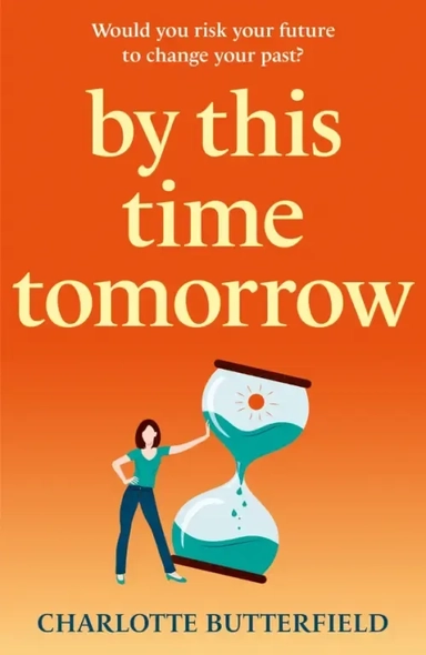 By This Time Tomorrow: купить с доставкой по Кипру или в книжных магазинах Букберри в Лимасоле, Ларнаке и Пафосе