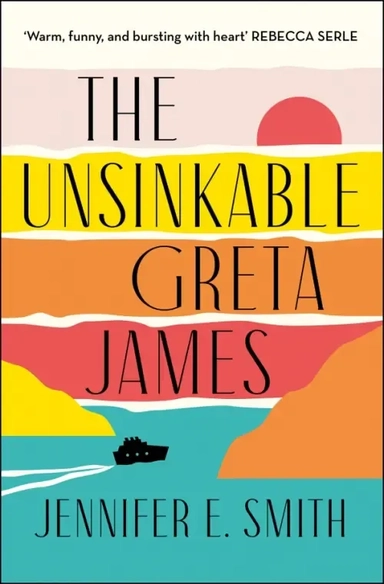 The Unsinkable Greta James: купить с доставкой по Кипру или в книжных магазинах Букберри в Лимасоле, Ларнаке и Пафосе
