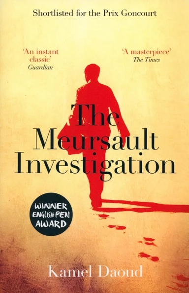 The Meursault Investigation: купить с доставкой по Кипру или в книжных магазинах Букберри в Лимасоле, Ларнаке и Пафосе
