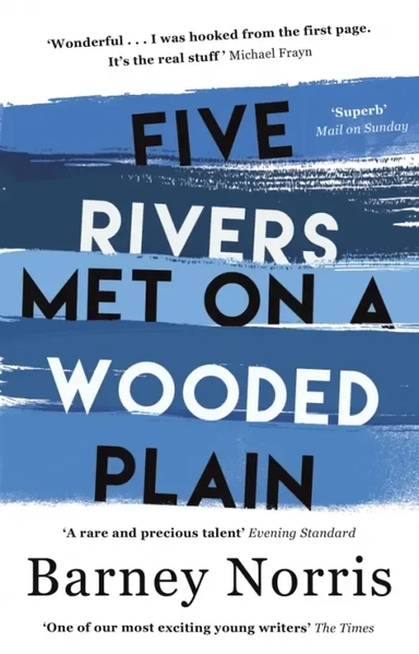 Five Rivers Met on a Wooded Plain: купить с доставкой по Кипру или в книжных магазинах Букберри в Лимасоле, Ларнаке и Пафосе