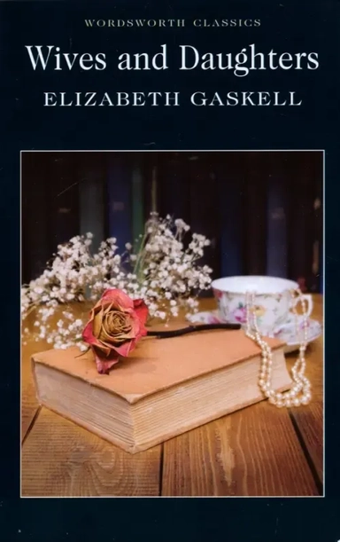 Wives and Daughters: купить с доставкой по Кипру или в книжных магазинах Букберри в Лимасоле, Ларнаке и Пафосе