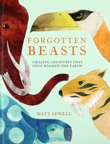 Forgotten Beasts: купить с доставкой по Кипру или в книжных магазинах Букберри в Лимасоле, Ларнаке и Пафосе