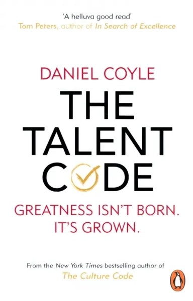 The Talent Code. Greatness isn't born. It's grown: купить с доставкой по Кипру или в книжных магазинах Букберри в Лимасоле, Ларнаке и Пафосе