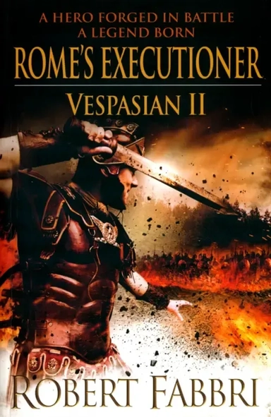 Vespasian II. Rome's Executioner: купить с доставкой по Кипру или в книжных магазинах Букберри в Лимасоле, Ларнаке и Пафосе