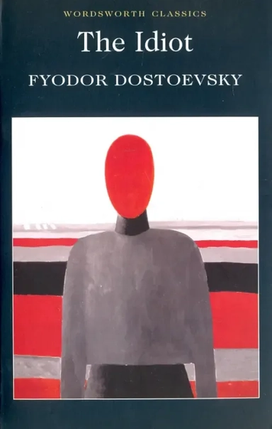 The Idiot: купить с доставкой по Кипру или в книжных магазинах Букберри в Лимасоле, Ларнаке и Пафосе