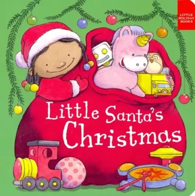Little Santa's Christmas: купить с доставкой по Кипру или в книжных магазинах Букберри в Лимасоле, Ларнаке и Пафосе