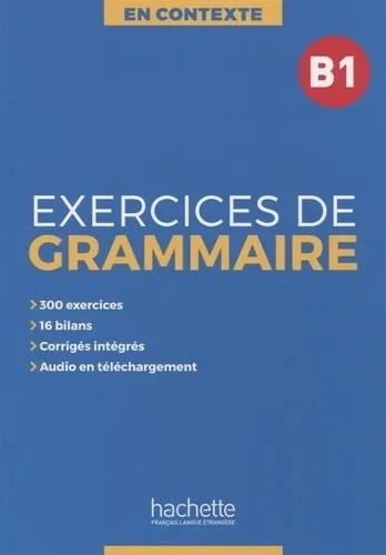 Exercices de grammaire B1 + audio MP3 + corriges: купить с доставкой по Кипру или в книжных магазинах Букберри в Лимасоле, Ларнаке и Пафосе