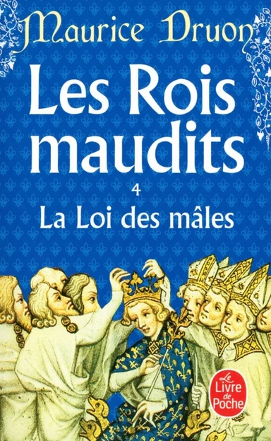 Les Rois maudits. Tome 4. La Loi des mâles: купить с доставкой по Кипру или в книжных магазинах Букберри в Лимасоле, Ларнаке и Пафосе