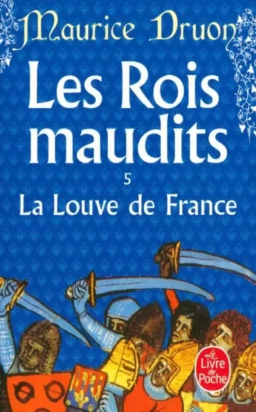 Les Rois maudits. Tome 5. La Louve de France: купить с доставкой по Кипру или в книжных магазинах Букберри в Лимасоле, Ларнаке и Пафосе