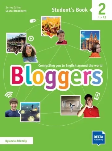 Bloggers 2. A1-A2. Student's Book with digital extras: купить с доставкой по Кипру или в книжных магазинах Букберри в Лимасоле, Ларнаке и Пафосе