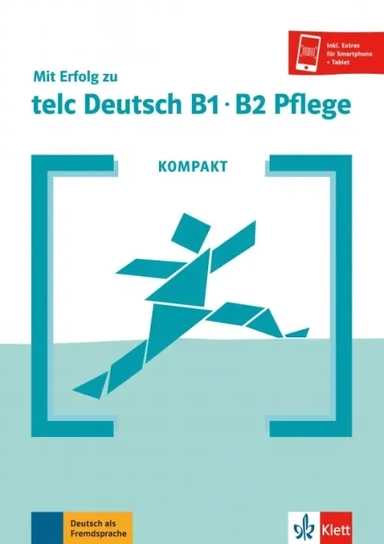Kompakt Mit Erfolg zu telc Deutsch B1-B2 Pflege: купить с доставкой по Кипру или в книжных магазинах Букберри в Лимасоле, Ларнаке и Пафосе