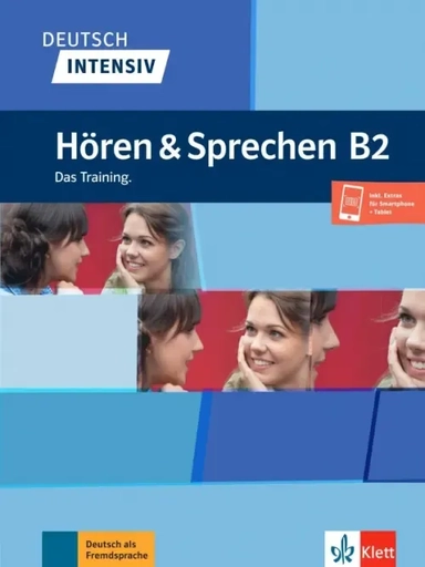 Deutsch intensiv. Hoeren und Sprechen B2. Das Training: купить с доставкой по Кипру или в книжных магазинах Букберри в Лимасоле, Ларнаке и Пафосе