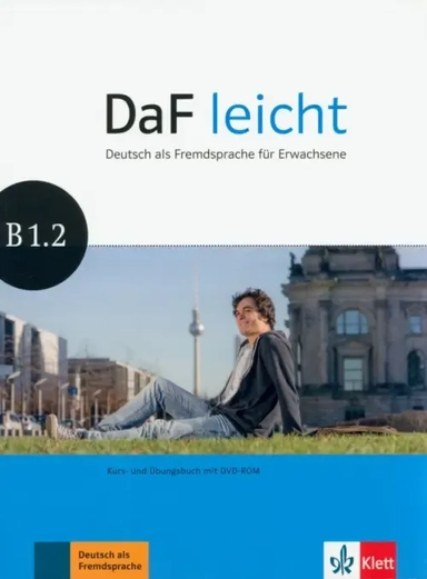 DaF leicht B1.2. Deutsch als Fremdsprache für Erwachsene. Kurs- und Übungsbuch (+DVD): купить с доставкой по Кипру или в книжных магазинах Букберри в Лимасоле, Ларнаке и Пафосе