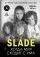 Slade. Когда мир сходит с ума. Первая биография группы: купить с доставкой по Кипру или в книжных магазинах Букберри в Лимасоле, Ларнаке и Пафосе