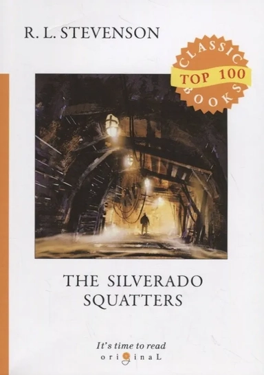 The Silverado Squatters: купить с доставкой по Кипру или в книжных магазинах Букберри в Лимасоле, Ларнаке и Пафосе