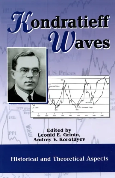Kondratieff Waves. Historical and Theoretical Aspects. Yearbook (2021): купить с доставкой по Кипру или в книжных магазинах Букберри в Лимасоле, Ларнаке и Пафосе